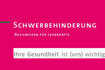 Schwerbehinderung - Basiswissen für Lehrkräfte
