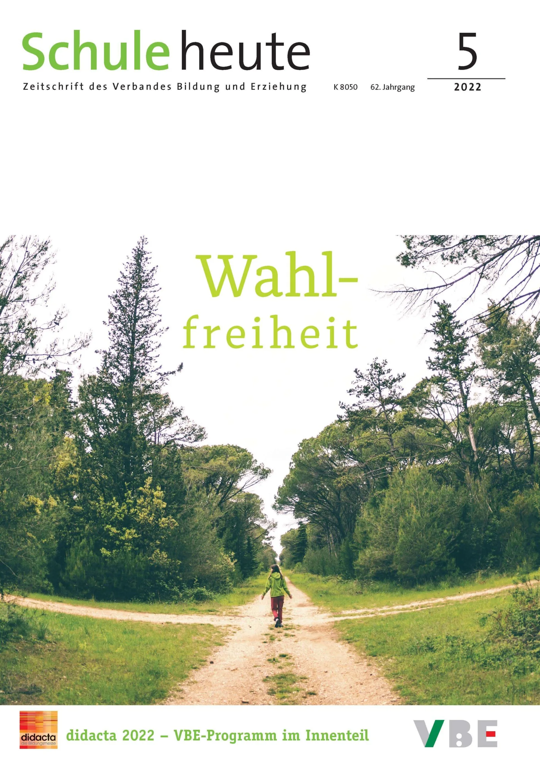 Schule heute Mai 2022: Wahlfreiheit