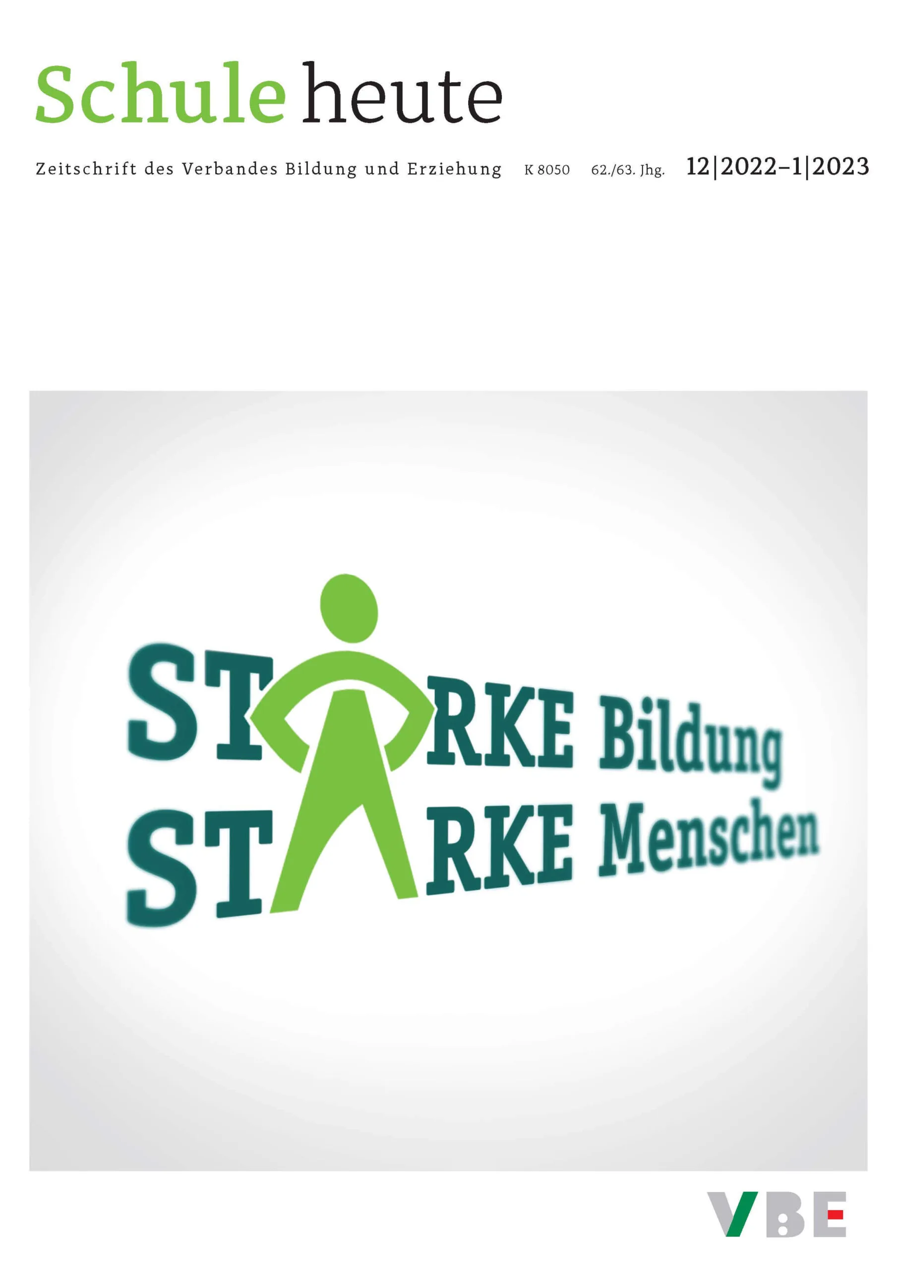 Schule heute Dezember 2022 + Januar 2023: Starke Bildung - Starke Menschen