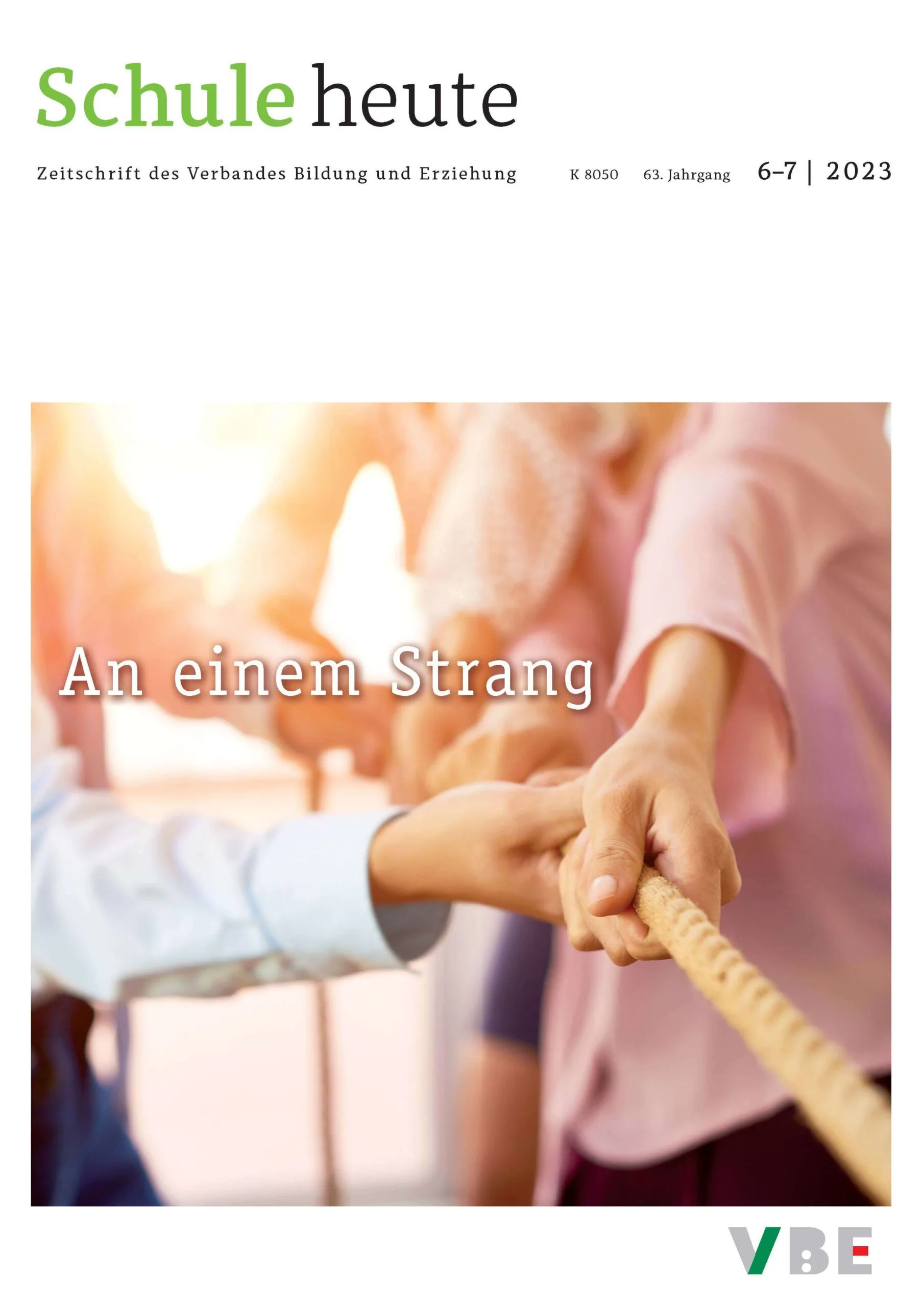 Schule heute Juni + Juli 2023: An einem Strang